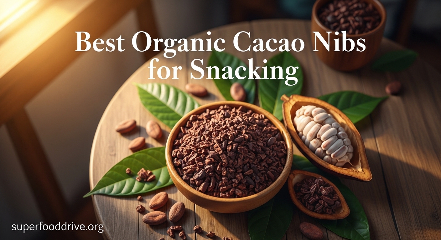 Best Organic Cacao Nibs for Snacking