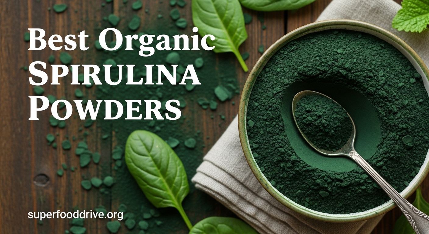Best Organic Spirulina Powders