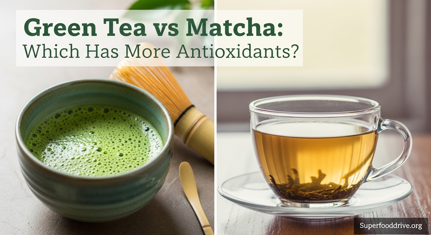 Green Tea vs Matcha Which Has More Antioxidants