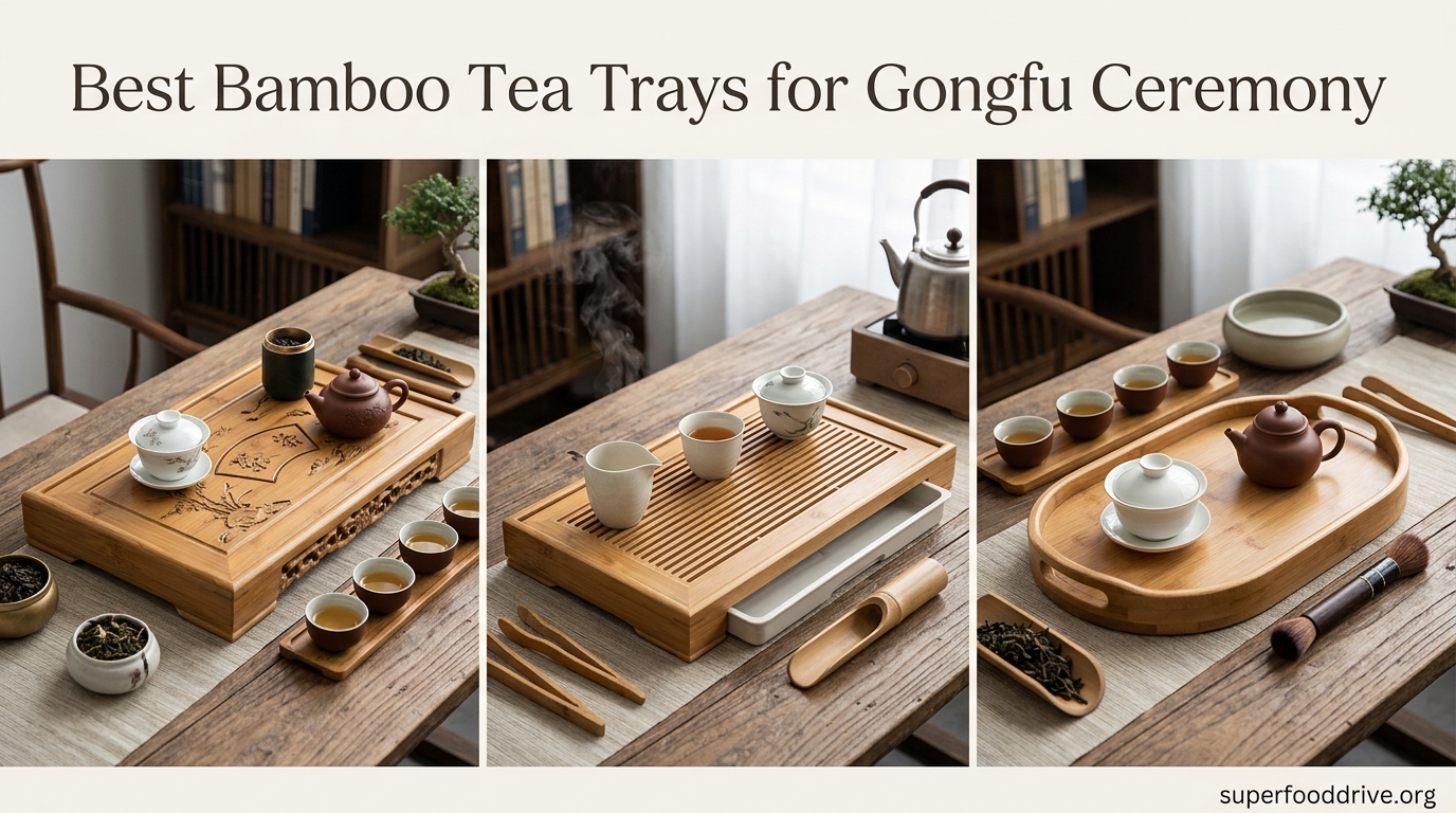 Best Bamboo Tea Trays for Gongfu Ceremony