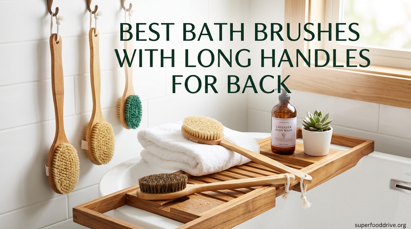 Best Bath Brushes with Long Handles for Back