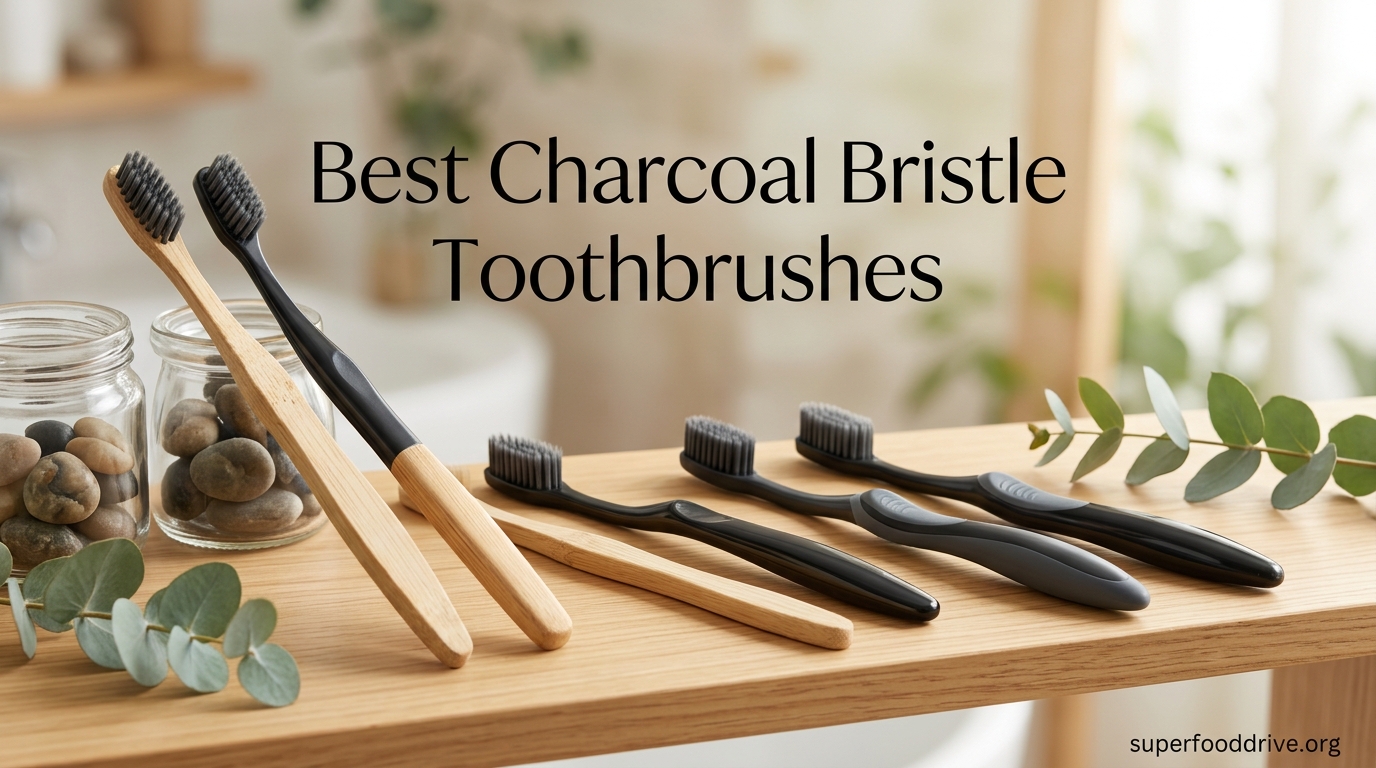 Best Charcoal Bristle Toothbrushes