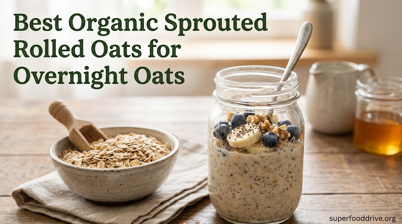 Best Organic Sprouted Rolled Oats for Overnight Oats