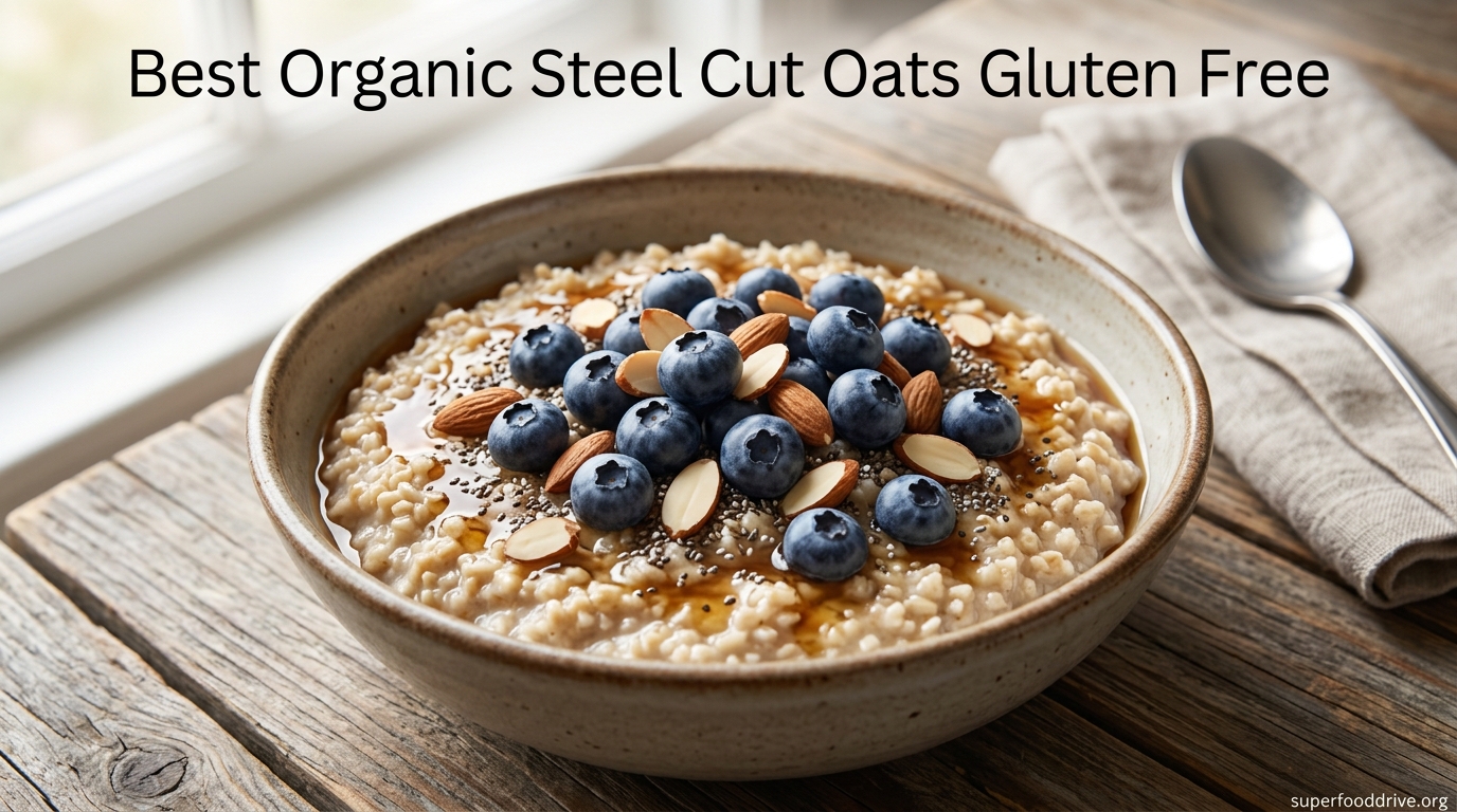 Best Organic Steel Cut Oats Gluten Free