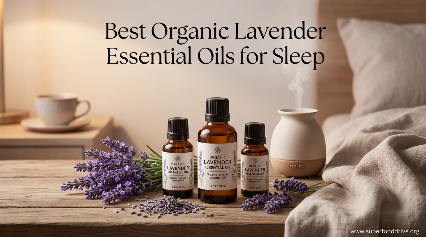 Best Organic Lavender Essential Oils for Sleep