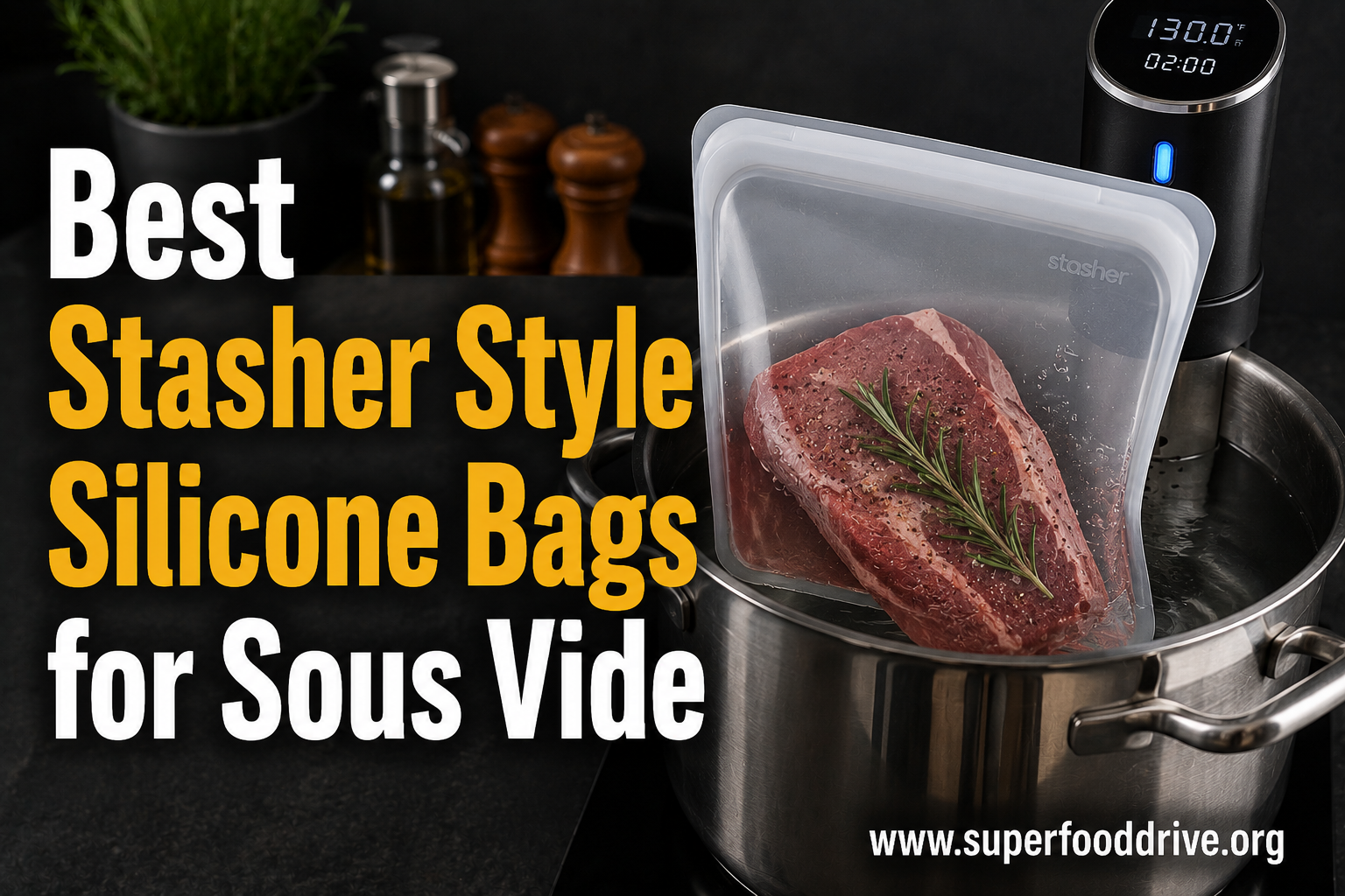 Best Stasher Style Silicone Bags for Sous Vide
