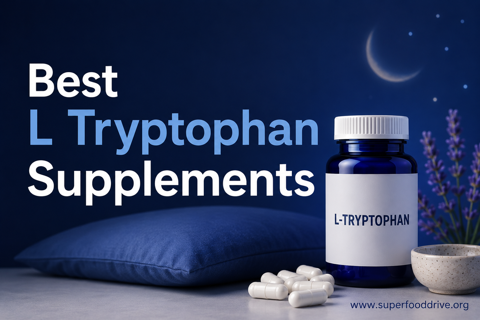 Best L Tryptophan Supplements