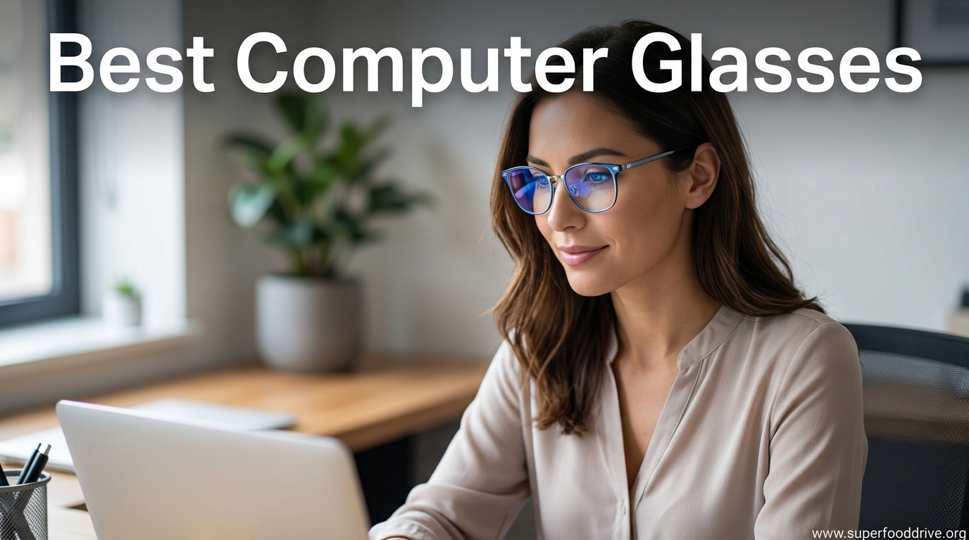 Best Computer Glasses