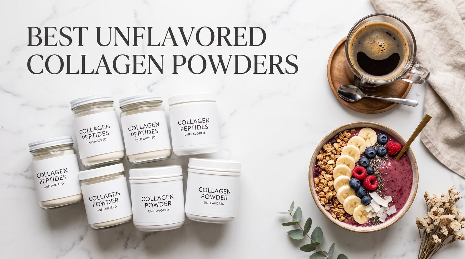 Best Unflavored Collagen Powders