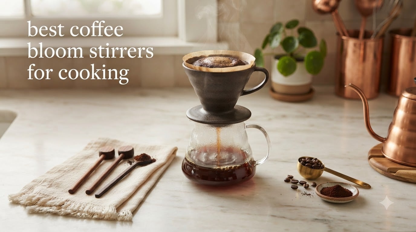 best coffee bloom stirrers for cooking