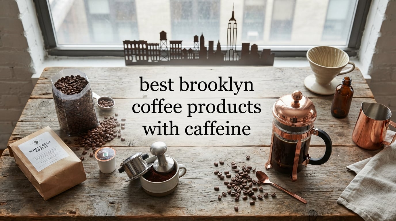 best brooklyn coffee products with caffeine