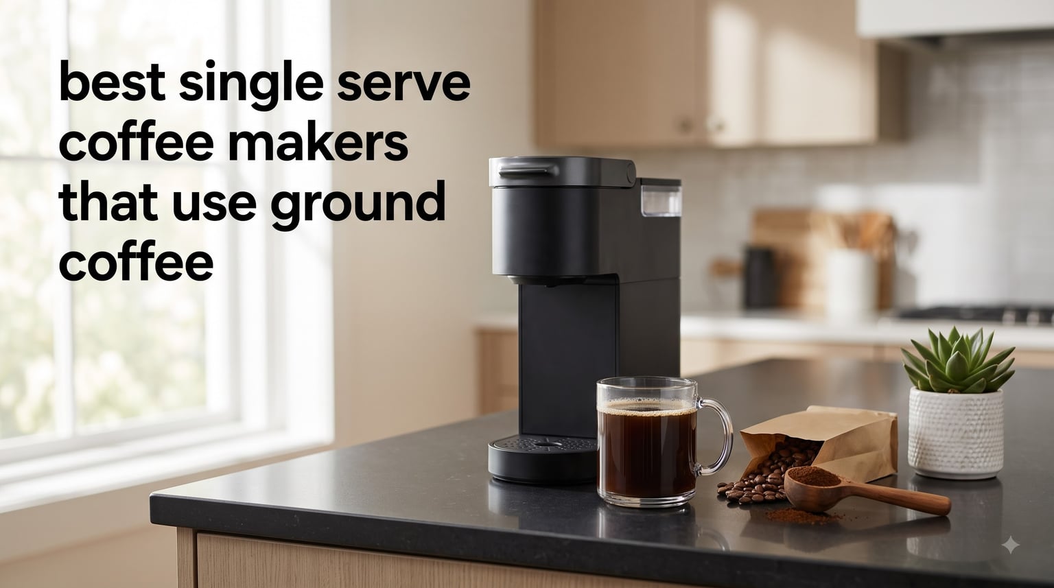 best single serve coffee makers that use ground coffee