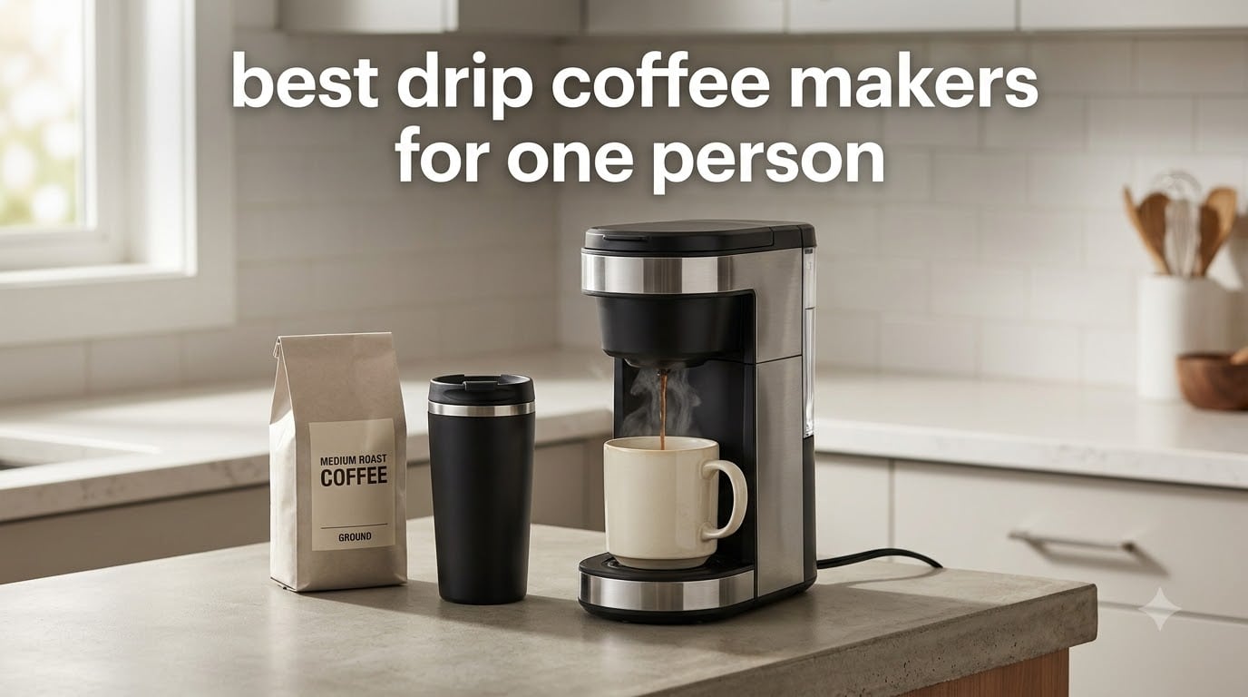 best drip coffee makers for one person