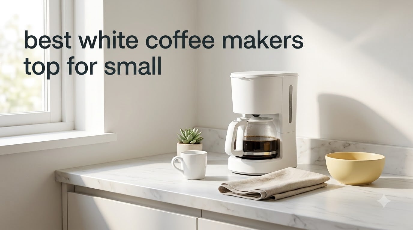 best white coffee makers top for small