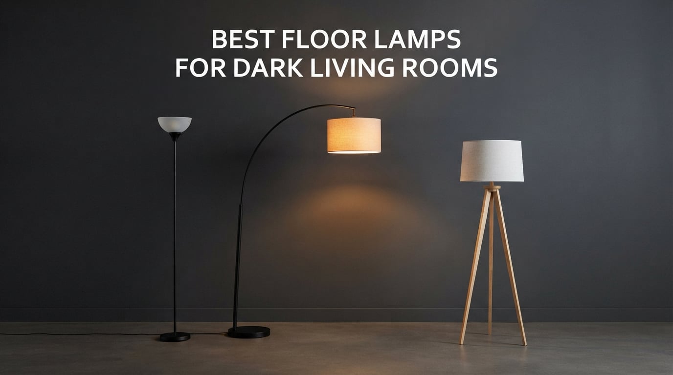 best floor lamps for dark living rooms