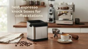 best espresso knock boxes for coffee stations