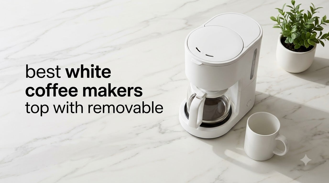 best white coffee makers top with removable