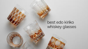 best edo kiriko whiskey glasses