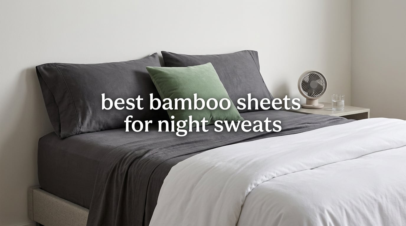 best bamboo sheets for night sweats