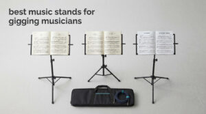 best music stands for gigging musicians