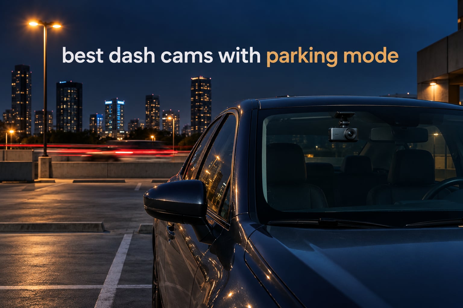 best dash cams with parking mode